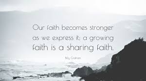 This image expresses that our faith becomes stronger as we express it; a growing faith is a sharing faith. 