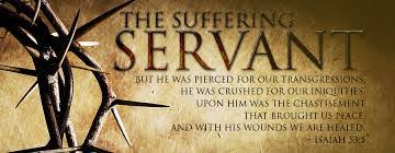 The Suffering Servant - Isaiah 53:5