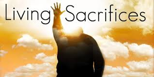 Living Sacrifices