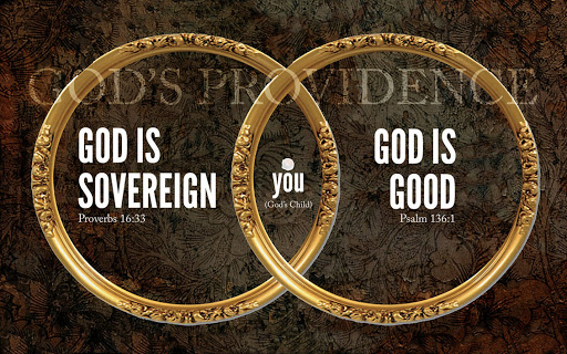 God's Providence: God is Sovereign; God is Good, and You are at the intersection of the two.